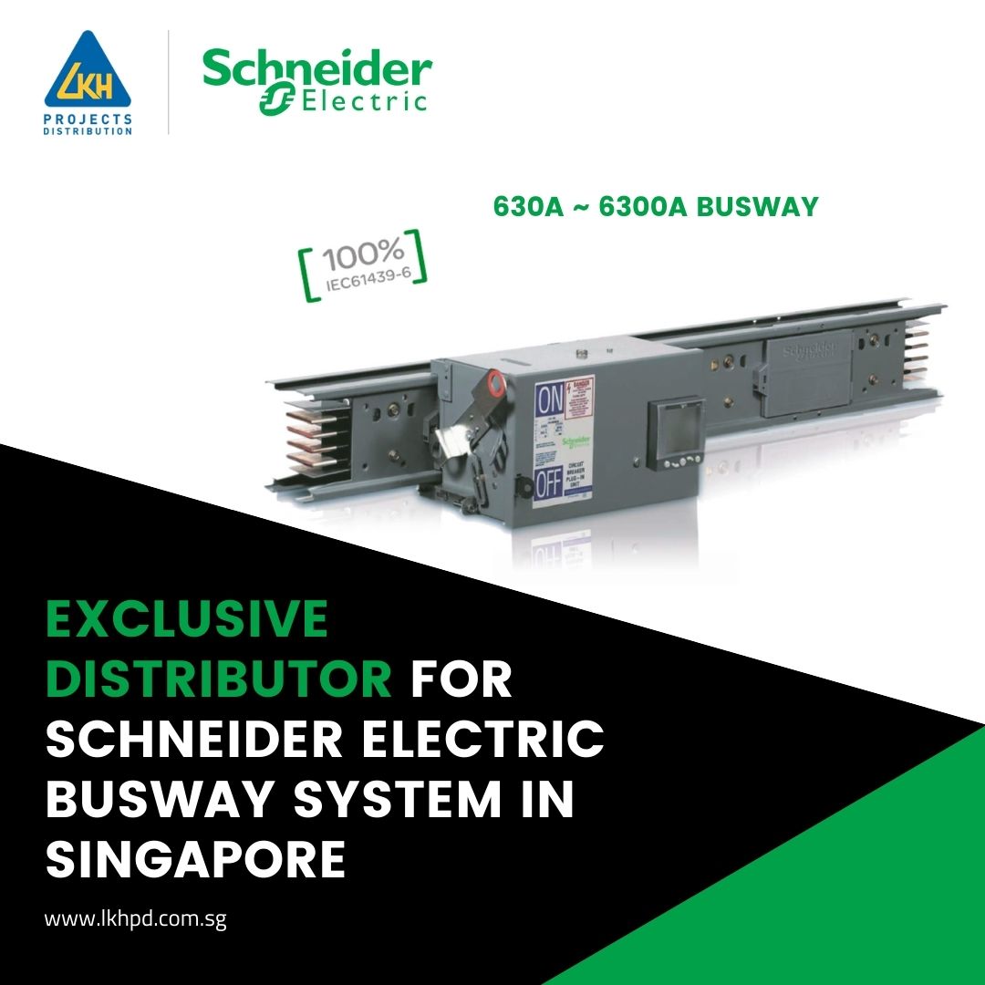 Exclusive Schneider I Line II Busway Distributor in Singapore